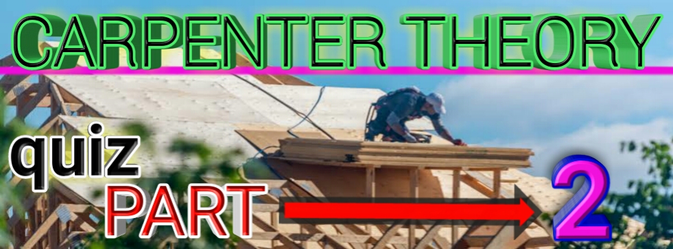Carpenter theory quiz part-2