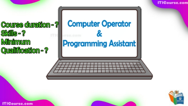 आईटीआई में Copa कितने साल का होता है?