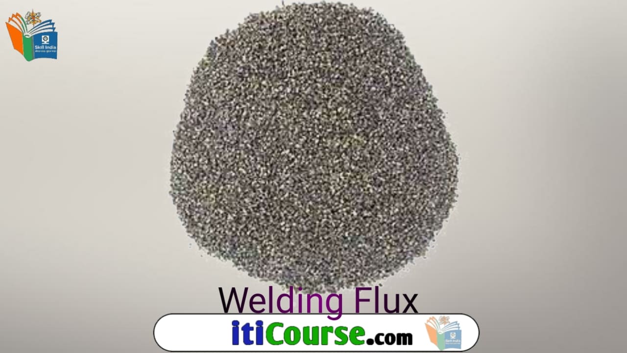 वेल्डिंग फ्लक्स किसे कहते हैं? | उद्देश्य | गुण